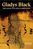 Gladys Black:The Legacy of Iowa's Bird Lady